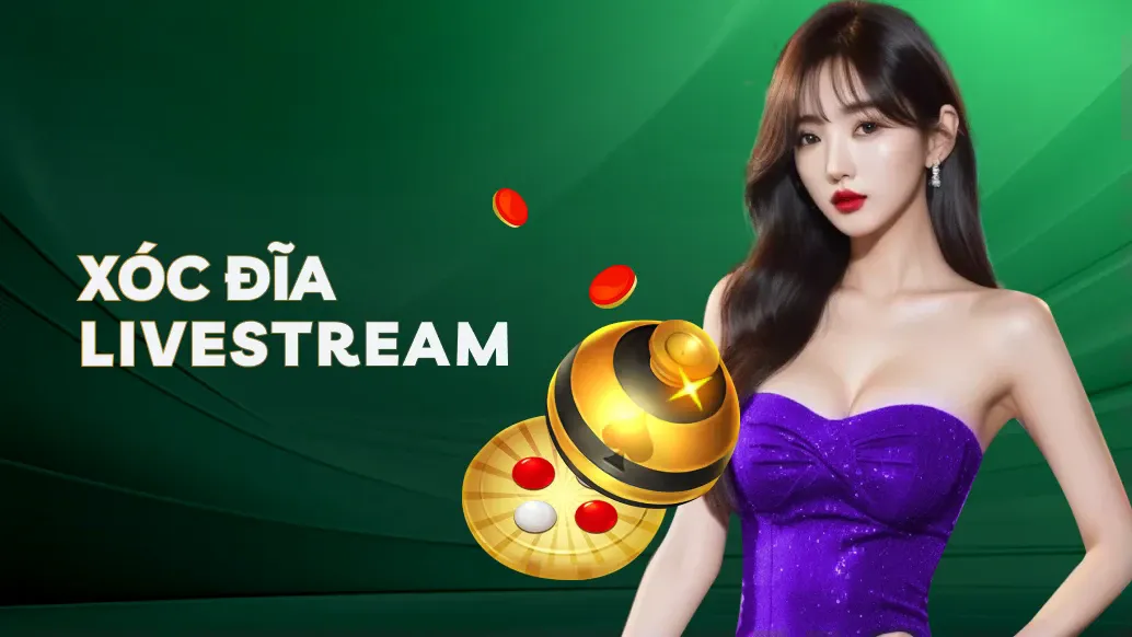 Xóc Đĩa Livestream