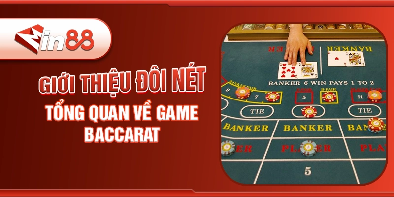 gioi-thieu-doi-net-tong-quan-ve-game-baccarat.webp